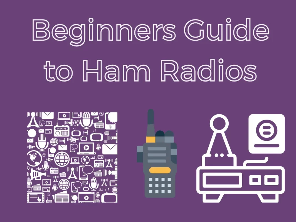 Beginners Guide to Ham Radios